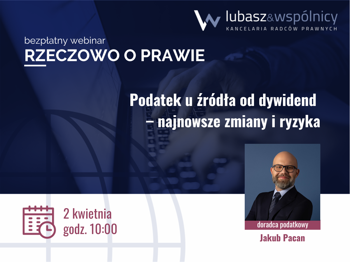 Podatek u źródła od dywidend – najnowsze zmiany i ryzyka