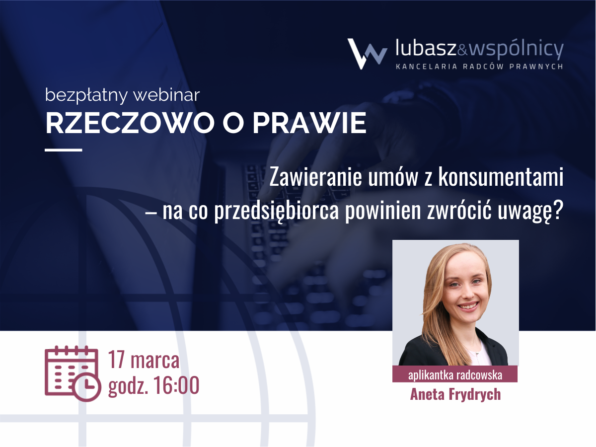 Zawieranie umów z konsumentami – na co przedsiębiorca powinien zwrócić uwagę?