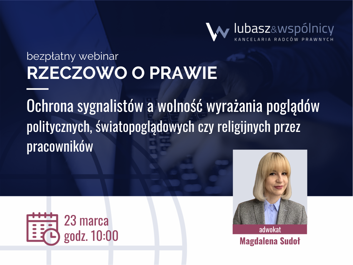 Ochrona sygnalistów a wolność wyrażania poglądów politycznych, światopoglądowych czy religijnych przez pracowników