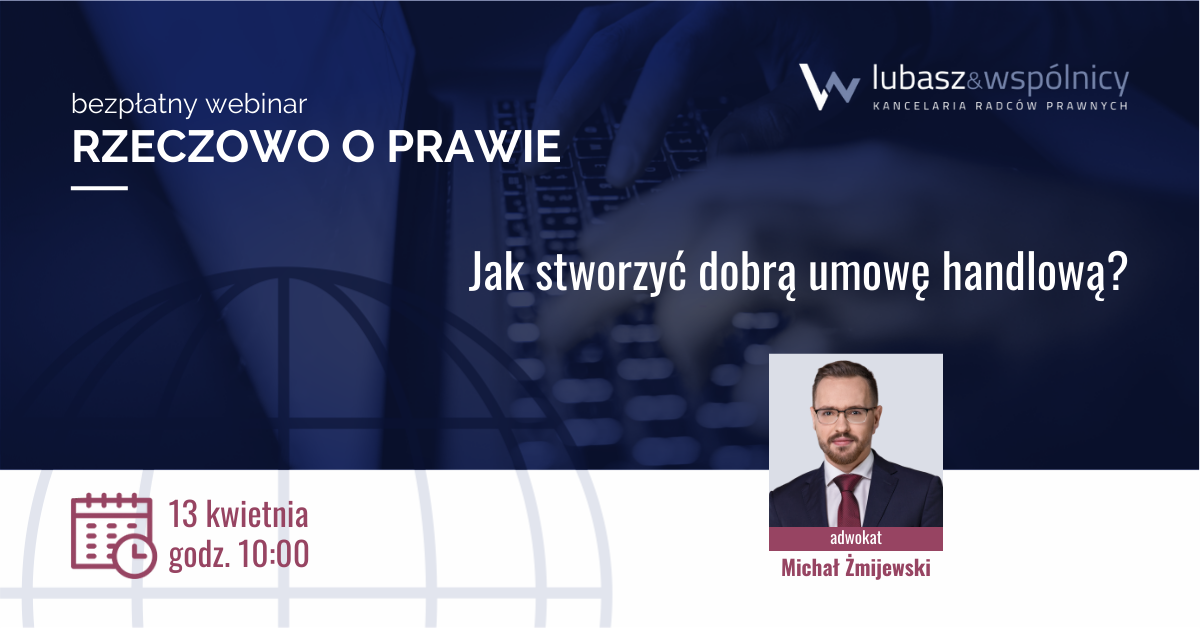 Jak stworzyć dobrą umowę handlową?