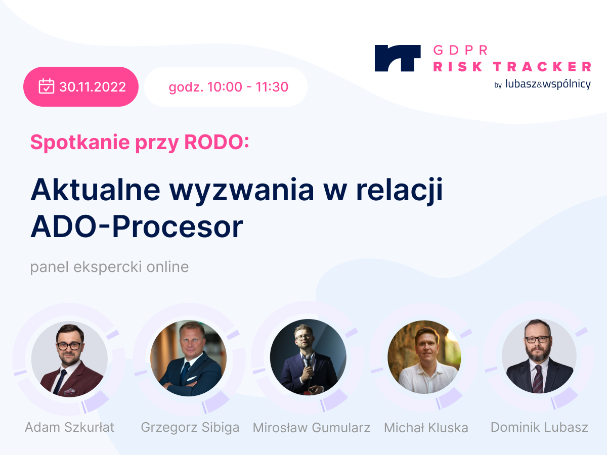 Spotkanie przy RODO: Aktualne wyzwania w relacji ADO-Procesor