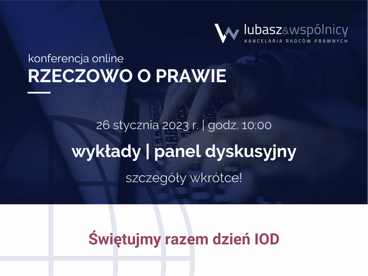 Ochrona Danych Osobowych – Zaskarżanie decyzji Prezesa UODO | konferencja Rzeczowo o Prawie na Dzień IOD