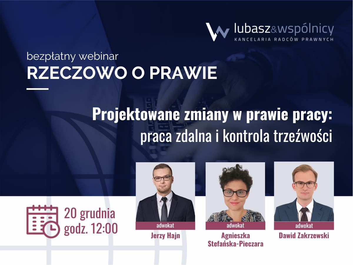 Projektowane zmiany w prawie pracy: praca zdalna i kontrola trzeźwości