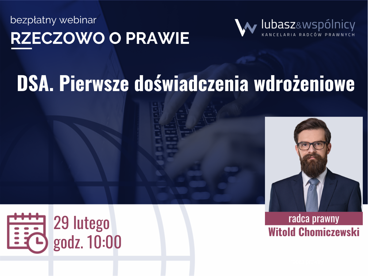 Webinar z cyklu Rzeczowo o Prawie: DSA. Pierwsze doświadczenia wdrożeniowe